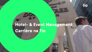 Opleiding Hotel- en Eventmanagement: carrière en baankansen