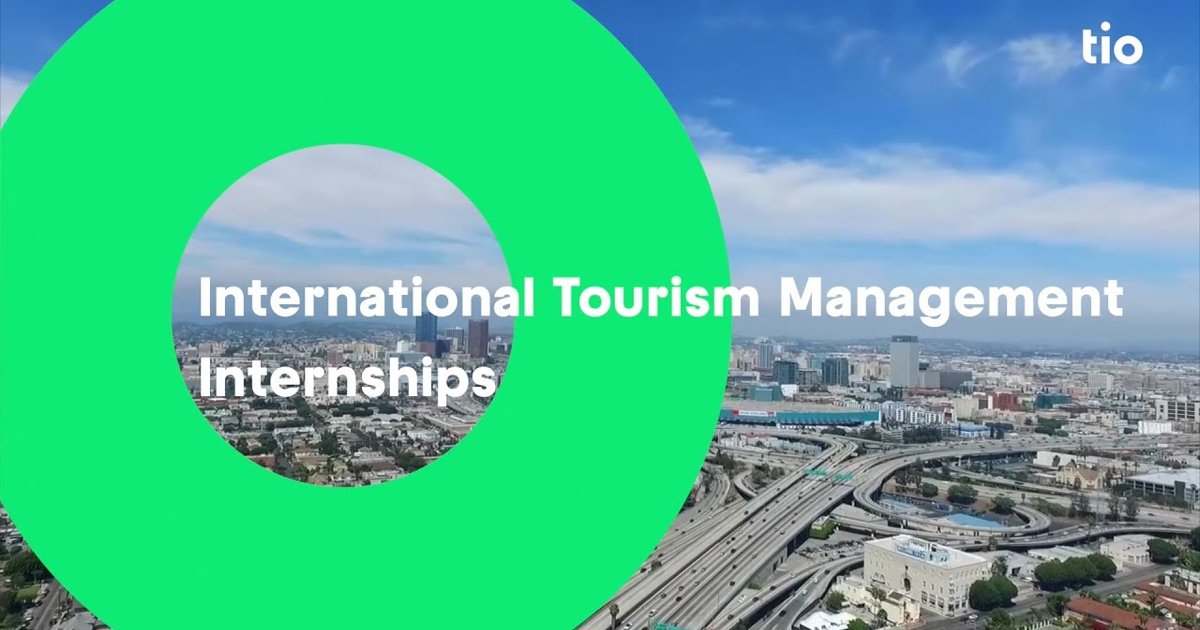 Internships in tourism all over the world