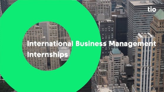 International internships at International Business Management