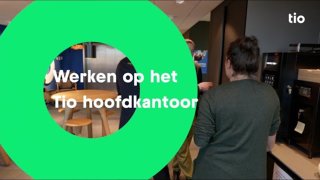 Werken op het Tio hoofdkantoor